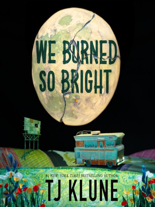 Title details for We Burned So Bright by TJ Klune - Wait list